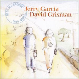 Jerry Garcia & David Grisman - Been All Around This World