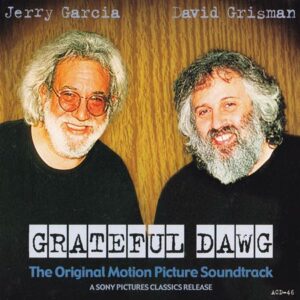 Jerry Garcia & David Grisman - Grateful Dawg Soundtrack