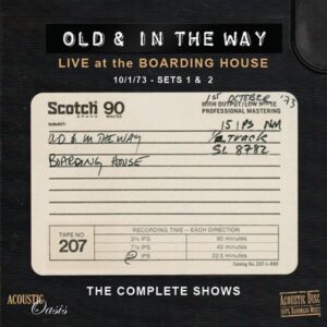 Old & In The Way Live At The Boarding House