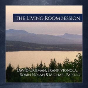 david grisman, frank vignola, robin nolan, michael, papillo - THE-LIVING-ROOM-session