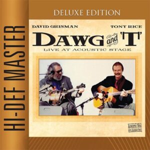 David Grisman & Tony Rice - Dawg and 'T' Live at Acoustic Stage