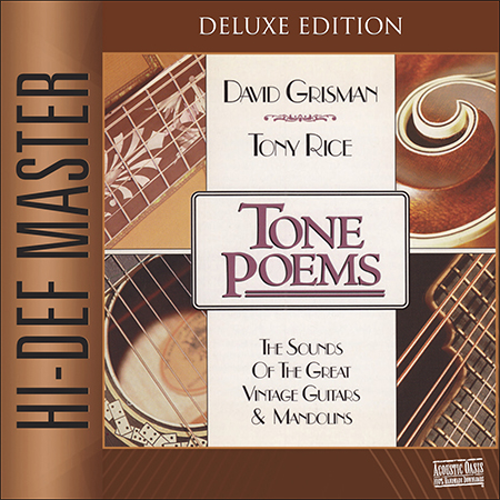 David Grisman & Tony Rice - Tone Poems Deluxe