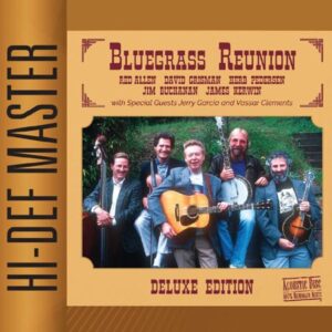 Red Allen, David Grisman, Jerry Garcia, Vassar Clements - Bluegrass Reunion Deluxe