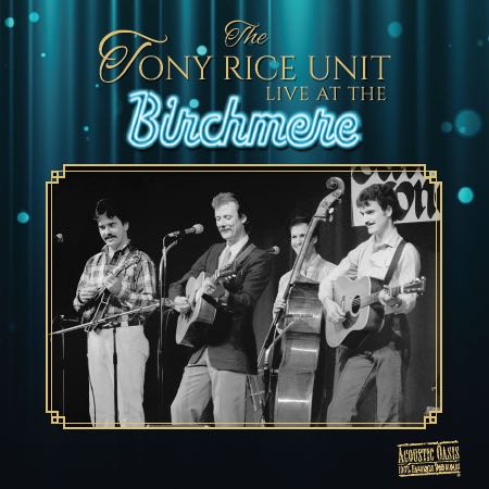 tony-rice-unit-Live at the Birchmere