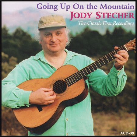 Jody Stecher - Going Up On The Mountain 