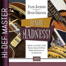 Tyler Jackson & David Grisman - Tenor Madness!