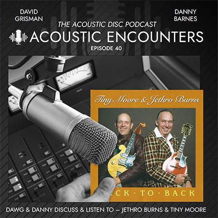 Tiny Moore and Jethro Burns - Back to Back podcast