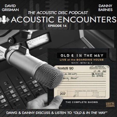 podcast download episode 14 - Old and in the Way Live at the Boarding House