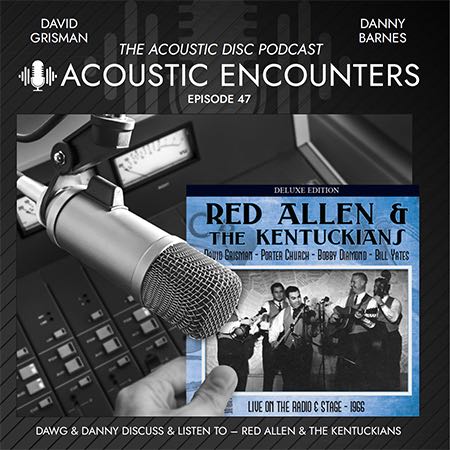 Podcast Episode 47: Red Allen & the Kentuckians